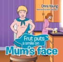 Image for Frut puts a smile on Mum&#39;s face