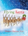 Image for Flying Santa: How Santa Flies in the Sky