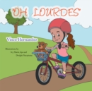 Image for &#39;&#39;Oh Lourdes&#39;&#39;.