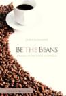 Image for Be the Beans : A Parable on the Power of Optimism