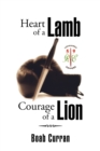 Image for Heart of a Lamb Courage of a Lion