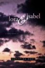 Image for Lora &amp; Isabel: a Lone Novelle