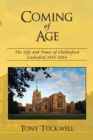 Image for Coming of age: the life and times of Chelmsford Cathedral 1914-2014