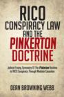 Image for Rico Conspiracy Law and the Pinkerton Doctrine : Judicial Fusing Symmetry of the Pinkerton Doctrine to Rico Conspiracy Through Mediate Causation