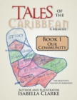 Image for Tales of the Caribbean a Memoir : Book 1 Our Community