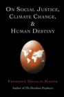 Image for On Social Justice, Climate Change, and Human Destiny