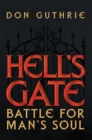 Image for Hell&#39;s Gate: Battle for Man&#39;s Soul