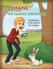 Image for Shane, the Famous Discoverer : Adventures in the Land of the Grapes