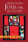 Image for What Does Jesus Ask Us to Do : The Parables of Jesus as a Guide to Daily Living