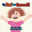 Image for My Dad Has Cancer !!!