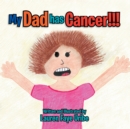 Image for My Dad Has Cancer !!!