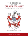 Image for The History of the Drake Family and the Times They Lived