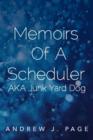 Image for Memoirs of a Scheduler Aka Junk Yard Dog