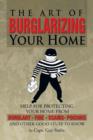Image for The Art of Burglarizing Your Home
