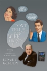 Image for Don&#39;T Tell Me Your Wife Likes It: Writing and Publishing a First Novel