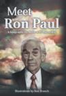 Image for Meet Ron Paul : A Biography by Mathew Blankenship