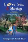 Image for Love, Sex, &amp; Marriage Volume 1 : The Growing Years
