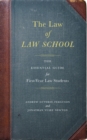 Image for The Law of Law School: The Essential Guide for First-Year Law Students