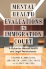 Image for Mental Health Evaluations in Immigration Court