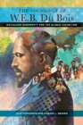 Image for The sociology of W.E.B. Du Bois  : racialized modernity and the global color line