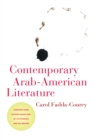Image for Contemporary Arab-American literature  : transnational reconfigurations of citizenship and belonging