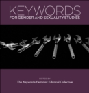 Image for Keywords for gender and sexuality studies