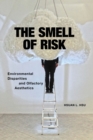 Image for The smell of risk  : environmental disparities and olfactory aesthetics