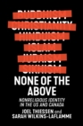 Image for None of the Above: Nonreligious Identity in the US and Canada