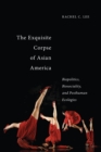 Image for The Exquisite Corpse of Asian America