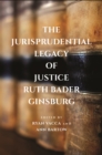 Image for The Jurisprudential Legacy of Justice Ruth Bader Ginsburg