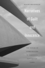Image for Narratives of guilt and innocence  : the power of storytelling in wrongful conviction cases