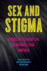Image for Sex and Stigma : Stories of Everyday Life in Nevada&#39;s Legal Brothels