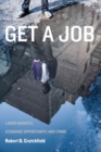 Image for Get a Job: Labor Markets, Economic Opportunity, and Crime : 11