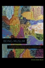 Image for Being Muslim : A Cultural History of Women of Color in American Islam