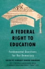 Image for A federal right to education  : fundamental questions for our democracy