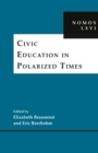 Image for Civic Education in Polarized Times