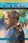 Image for The sociology of W.E.B. Du Bois: racialized modernity and the global color line