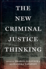 Image for The New Criminal Justice Thinking