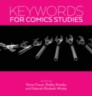 Image for Keywords for Comics Studies
