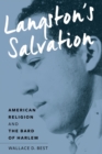 Image for Langston&#39;s salvation: American religion and the bard of Harlem