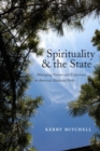 Image for Spirituality and the State: Managing Nature and Experience in America&#39;s National Parks