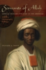 Image for Servants of Allah: African Muslims enslaved in the Americas