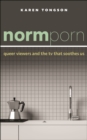 Image for Normporn  : queer viewers and the TV that soothes us