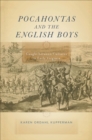 Image for Pocahontas and the English Boys: Caught between Cultures in Early Virginia
