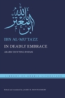 Image for In deadly embrace  : Arabic hunting poems