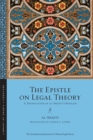 Image for The epistle on legal theory  : a translation of al-Shåafi°åi&#39;s Risåalah
