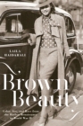 Image for Brown beauty: color, sex, and race from the Harlem Renaissance to World War II