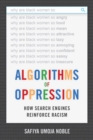 Image for Algorithms of oppression: how search engines reinforce racism