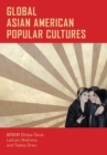 Image for Global Asian American popular cultures