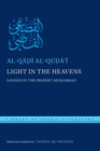 Image for Light in the heavens: sayings of the Prophet Muhammad